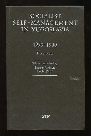 Image for Socialist Self-Management in Yugoslavia 1950-1980: Documents
