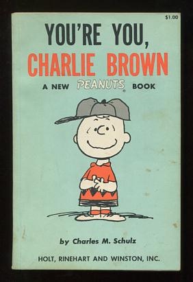 Image for You're You, Charlie Brown; a new Peanuts book