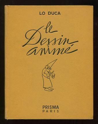 Image for Le Dessin Animé: Histoire, Esthétique, Technique