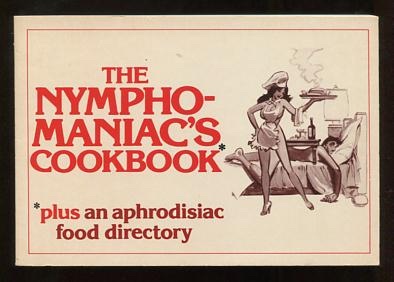 Image for The Nymphomaniac's Cookbook