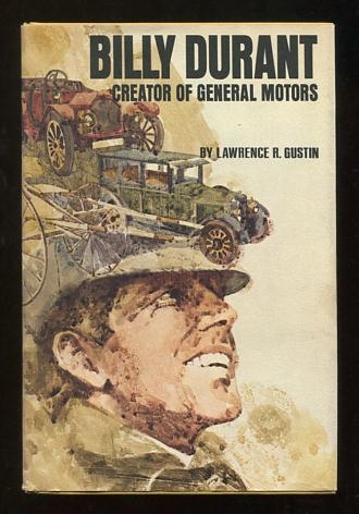 Image for Billy Durant, Creator of General Motors [*SIGNED*]