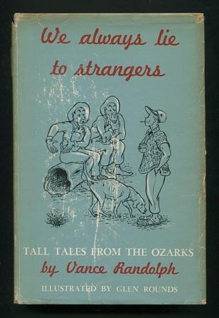Image for We Always Lie to Strangers: Tall Tales from the Ozarks