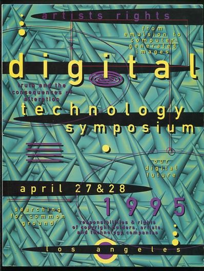 Image for Proceedings of The [2nd Annual] Artists Rights Digital Technology Symposium - April 27 and 28, 1995, Los Angeles, California - Transcript