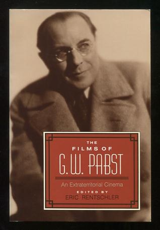 Image for The Films of G.W. Pabst: An Extraterritorial Cinema