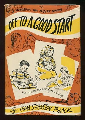 Off to a Good Start: A Handbook for Modern Parents Image for Off to a Good Start: A Handbook for Modern Parents