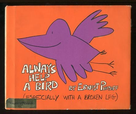 Image for Always Help a Bird (Especially With a Broken Leg)