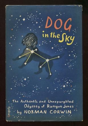 Dog in the Sky: The Authentic and Unexpurgated Odyssey of Runyon Jones Image for Dog in the Sky: The Authentic and Unexpurgated Odyssey of Runyon Jones