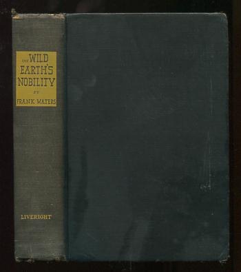 Image for The Wild Earth's Nobility; a novel of the Old West