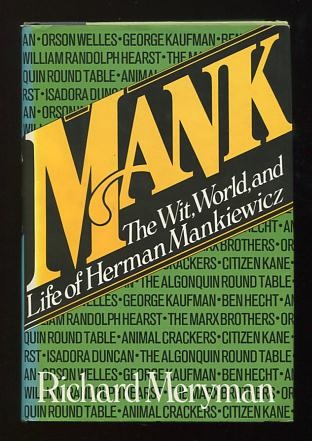 Image for Mank: The Wit, World, and Life of Herman J. Mankiewicz