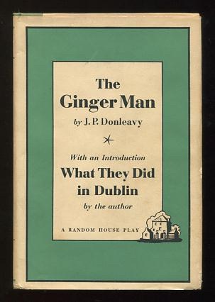 The Ginger Man; A Play; with an Introduction, What They Did in Dublin Image for The Ginger Man; A Play; with an Introduction, What They Did in Dublin