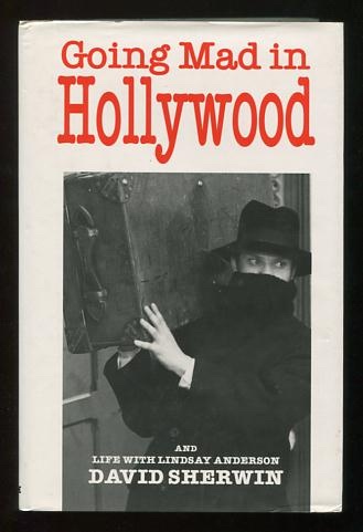 Image for Going Mad in Hollywood, and Life with Lindsay Anderson