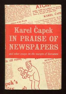 In Praise of Newspapers; and other essays on the margin of literature Image for In Praise of Newspapers; and other essays on the margin of literature