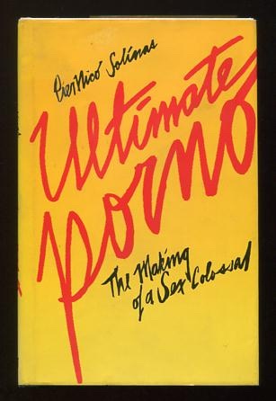 Image for Ultimate Porno: The Making of a Sex Colossal