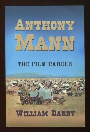 Image for Anthony Mann: The Film Career