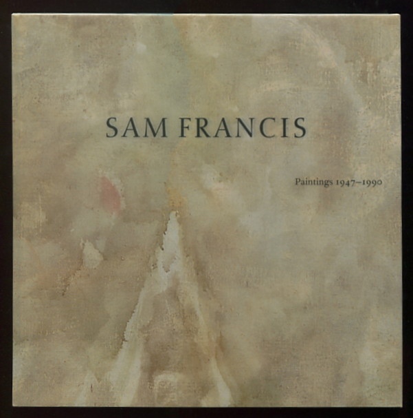 Image for Sam Francis: Paintings 1947-1990