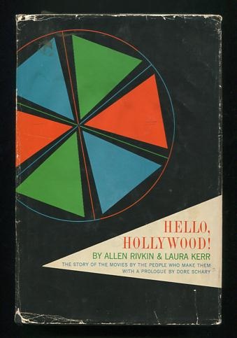 Image for Hello, Hollywood! A Book About the Movies by the People Who Make Them