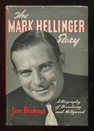 Image for The Mark Hellinger Story: A Biography of Broadway and Hollywood