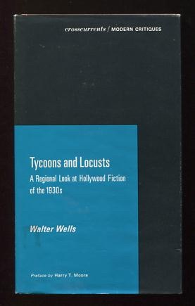 Image for Tycoons and Locusts: A Regional Look at Hollywood Fiction of the 1930s