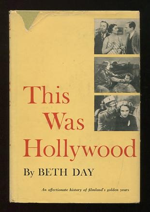 Image for This Was Hollywood: An Affectionate History of Filmland's Golden Years