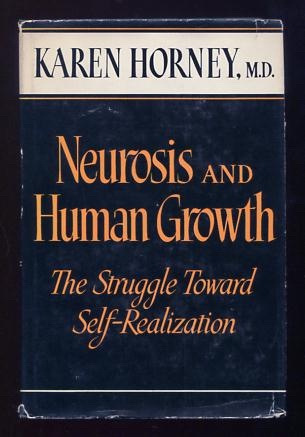 Image for Neurosis and Human Growth: The Struggle Toward Self-Realization