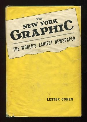 Image for The New York Graphic: The World's Zaniest Newspaper