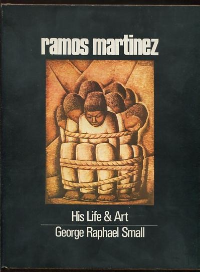 Image for Ramos Martinez: His Life & Art