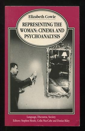 Image for Representing the Woman: Cinema and Psychoanalysis