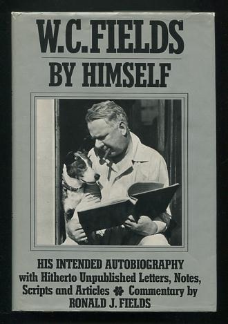 Image for W.C. Fields By Himself: His Intended Autobiography