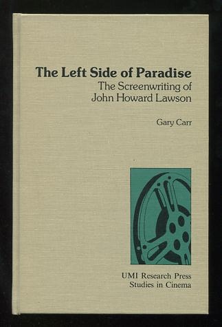 Image for The Left Side of Paradise: The Screenwriting of John Howard Lawson