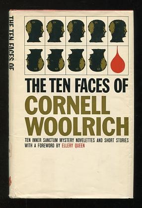 Image for The Ten Faces of Cornell Woolrich