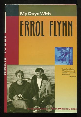 Image for My Days With Errol Flynn: the Autobiography of Stuntman Buster Wiles