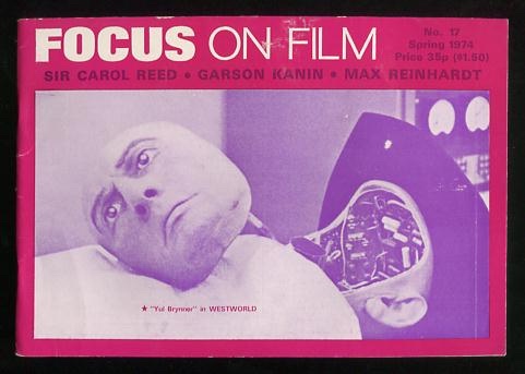 Image for Focus on Film (No. 17, Spring 1974) [cover: &#34;Yul Brynner&#34; in WESTWORLD]