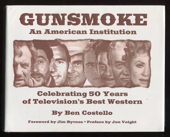Image for Gunsmoke: An American Institution: Celebrating 50 Years of Television's Best Western