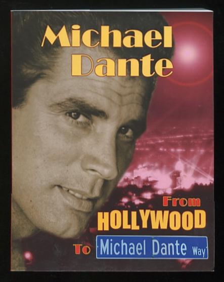 Image for Michael Dante: From Hollywood to Michael Dante Way [*SIGNED*]