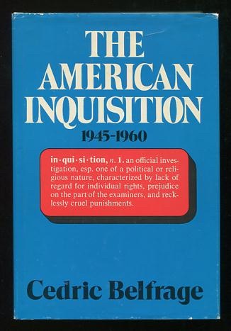Image for The American Inquisition 1945-1960 [*SIGNED*]
