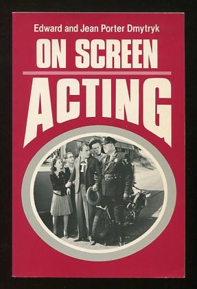 Image for On Screen Acting: An Introduction to the Art of Acting for the Screen [*SIGNED*]