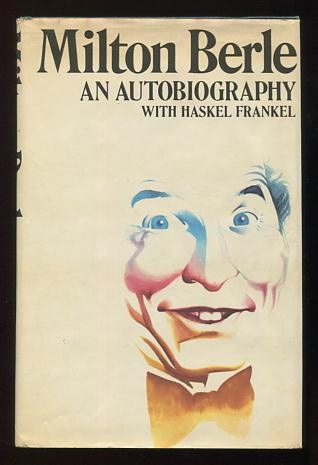 Image for Milton Berle: An Autobiography [*SIGNED*]