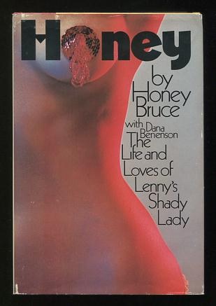 Honey: The Life and Loves of Lenny's Shady Lady [*SIGNED* by the co-author]