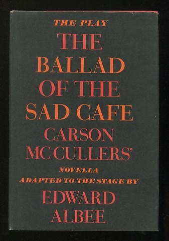 Image for The Ballad of the Sad Cafe; Carson McCullers' novella adapted to the stage