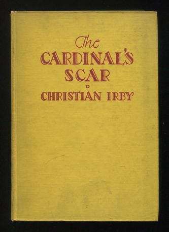 Image for The Cardinal's Scar: The Story of a Matador