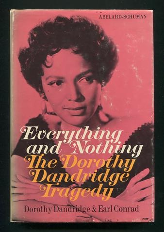 Image for Everything and Nothing: The Dorothy Dandridge Tragedy