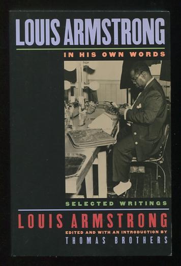Image for Louis Armstrong, in His Own Words: Selected Writings
