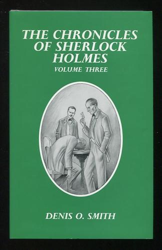 Image for The Chronicles of Sherlock Holmes: Volume Three