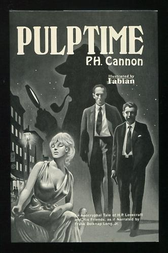 Image for Pulptime: Being a Singular Adventure of Sherlock Holmes, H.P. Lovecraft, and the Kalem Club, As if Narrated by Frank Belknap Long, Jr.