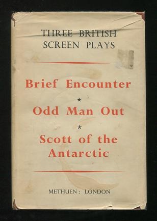 Image for Three British Screen Plays: Brief Encounter; Odd Man Out; Scott of the Antarctic
