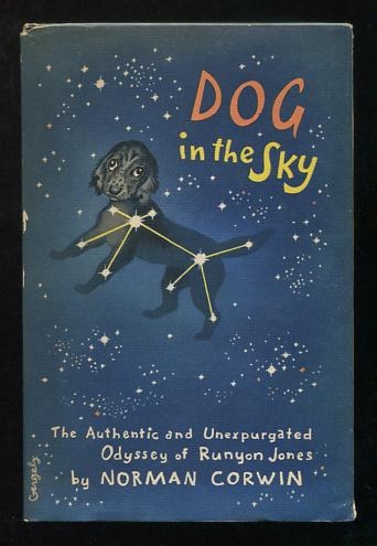 Image for Dog in the Sky: The Authentic and Unexpurgated Odyssey of Runyon Jones