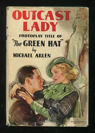 Image for The Green Hat (photoplay title: OUTCAST LADY) [Photoplay Edition]