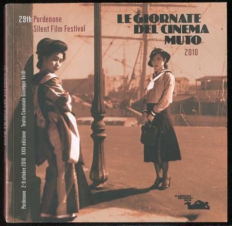 Image for Le Giornate del Cinema Muto 2010 / 29th Pordenone Silent Film Festival: Catalogo/Catalogue