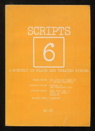 Image for Scripts: A Monthly of Plays and Theater Pieces - issue no. 6 (April 1972)