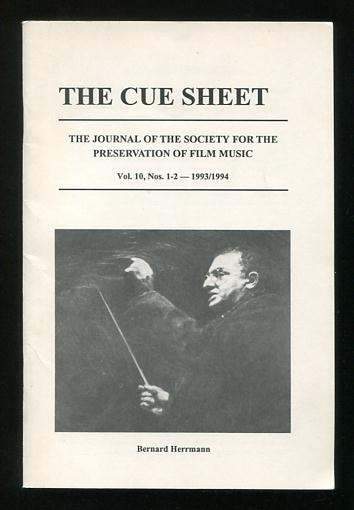 Image for The Cue Sheet: The Journal of the Society for the Preservation of Film Music (1993/1994) [cover and related content: Bernard Herrmann]
